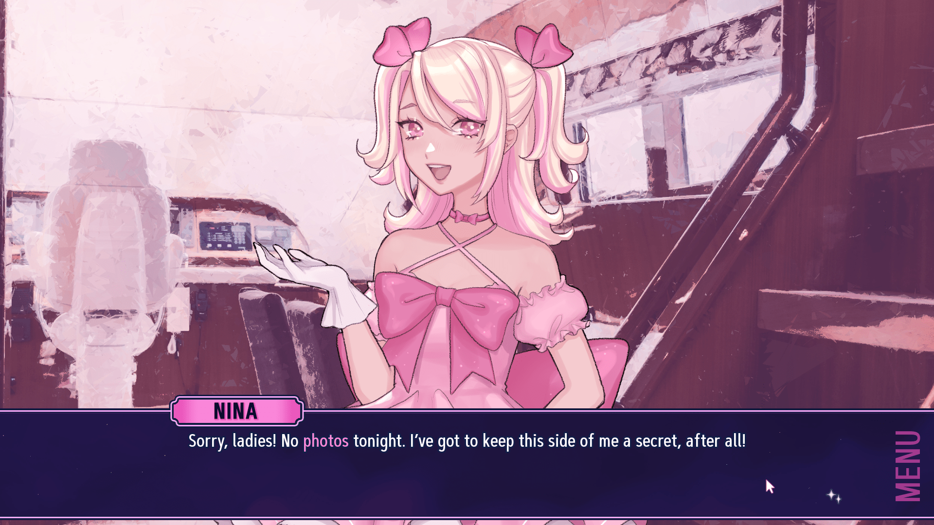 A screenshot showing a woman standing in what appears to be the interior of a boat.  She's smiling and has pinkish blonde hair in pigtails and white skin.  She's wearing a small pink bow around her neck, a short-sleeve, shoulderless pink dress with a large pink bow on the front, and white gloves.
A text box at the bottom is titled "Nina" in pink and reads "Sorry, ladies!  No photos tonight.  I've got to keep this side of me a secret, after all!"